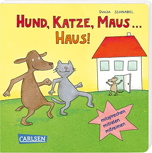 Hund, Katze, Maus ... Haus!: mitsprechen, mitraten, mitreimen | Erstes superlanges lustiges Reimebuch (Die Großen Kleinen) von Carlsen
